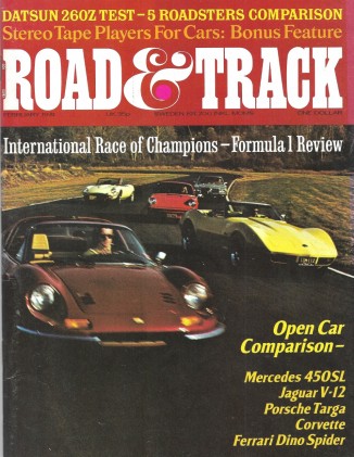 ROAD & TRACK 1974 FEB - NEW 260Z, HUNT, DONOHUE